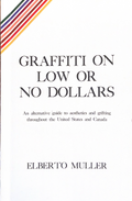 Graffiti on low or no dollars - Elberto Muller