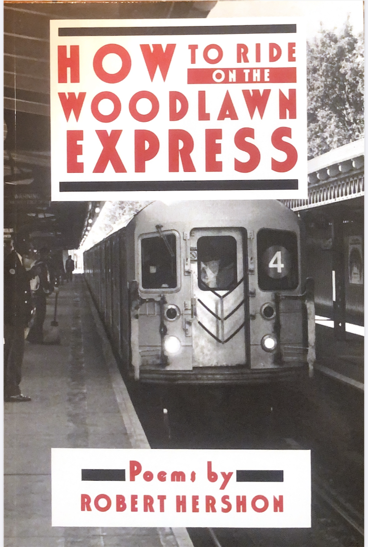 How to ride on the woodlawn express - Robert Hershon