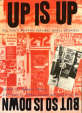 Up Is Up But So Is Down: New York's Downtown Literary Scene, 1974 - 1992 - Brandon Stosuy