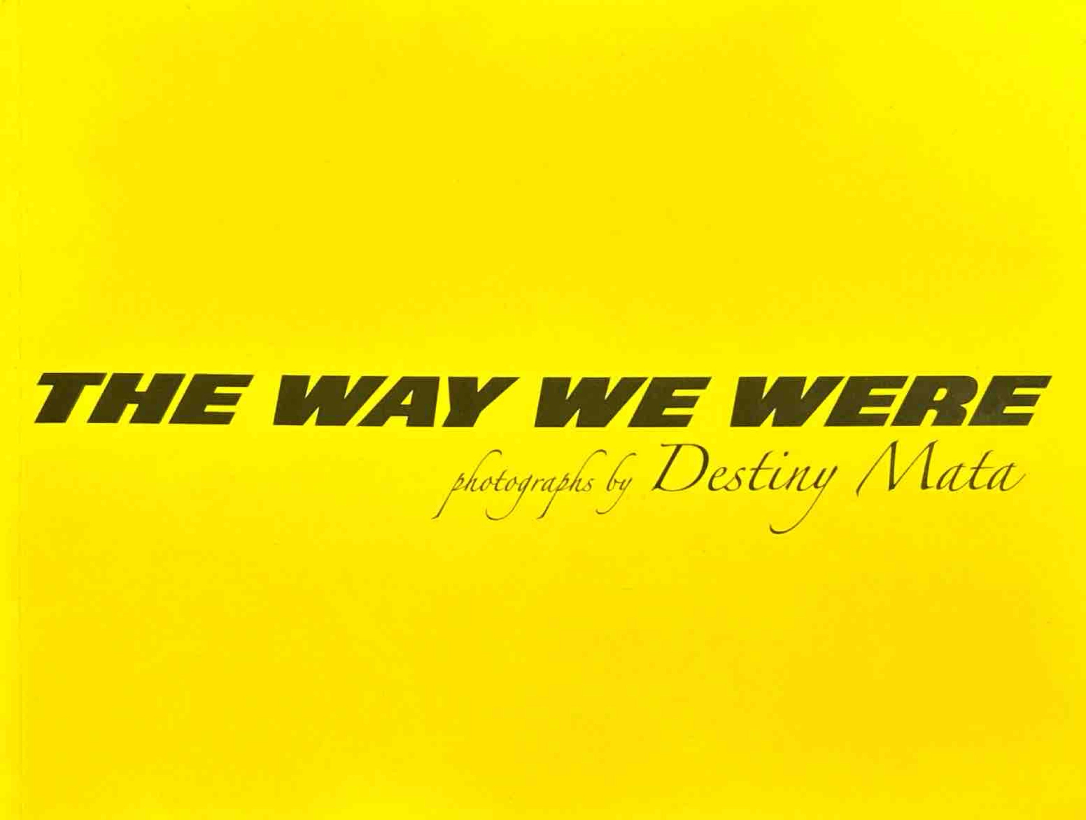 The Way We Were - Destiny Mata