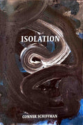 Isolation - Conner Schiffman