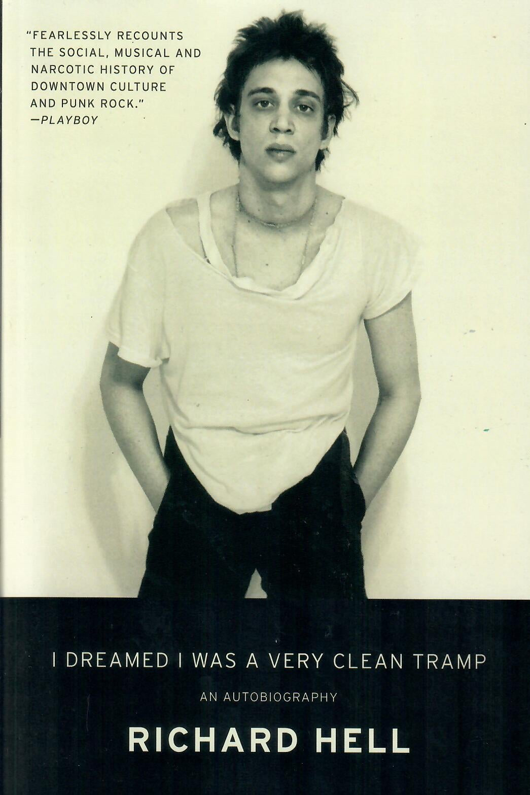 I Dreamed I Was A Very Clean Tramp - Richard Hell