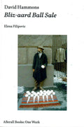 David Hammons: Bliz-aard Ball Sale - Elena Filipovic