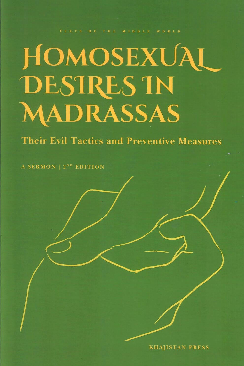 Homosexual Desires in Madrassas: Their Evil Tactics and Preventative Measures